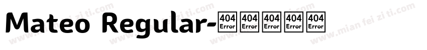 Mateo Regular字体转换